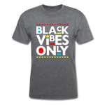 Black Vibes Only - mineral charcoal gray