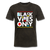Black Vibes Only - mineral black