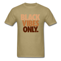 Black Vibes Only - khaki