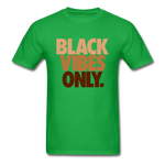 Black Vibes Only - bright green