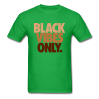Black Vibes Only - bright green