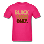 Black Vibes Only - fuchsia