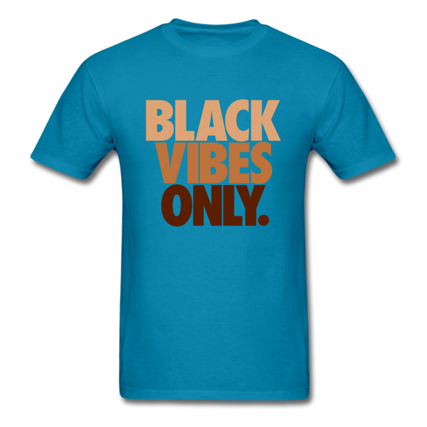 Black Vibes Only - turquoise