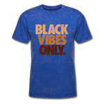 Black Vibes Only - mineral royal