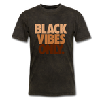 Black Vibes Only - mineral black