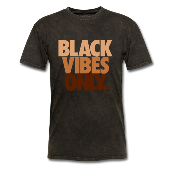 Black Vibes Only - mineral black