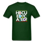 HBCU Educated - forest green
