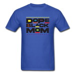 Black Dope Family Mom - royal blue