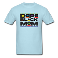 Black Dope Family Mom