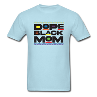 Black Dope Family Mom - powder blue