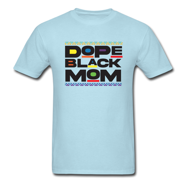 Black Dope Family Mom - powder blue