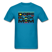 Black Dope Family Mom - turquoise