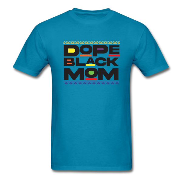 Black Dope Family Mom - turquoise
