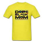 Black Dope Family Mom - yellow
