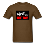 Stay 6 Feet - brown
