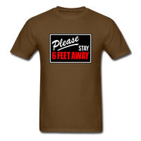 Stay 6 Feet - brown