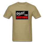 Stay 6 Feet - khaki