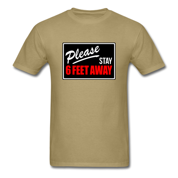 Stay 6 Feet - khaki
