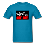 Stay 6 Feet - turquoise