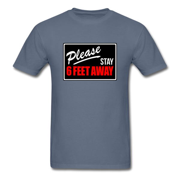 Stay 6 Feet - denim
