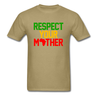 Respect Your Mother - khaki
