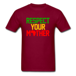 Respect Your Mother - burgundy