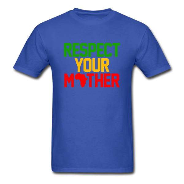 Respect Your Mother - royal blue