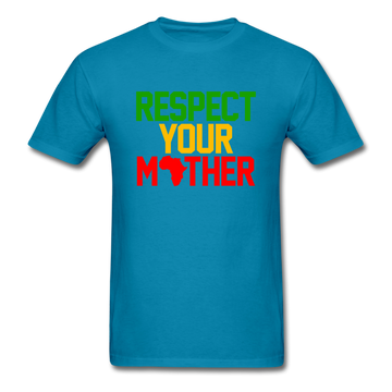 Respect Your Mother