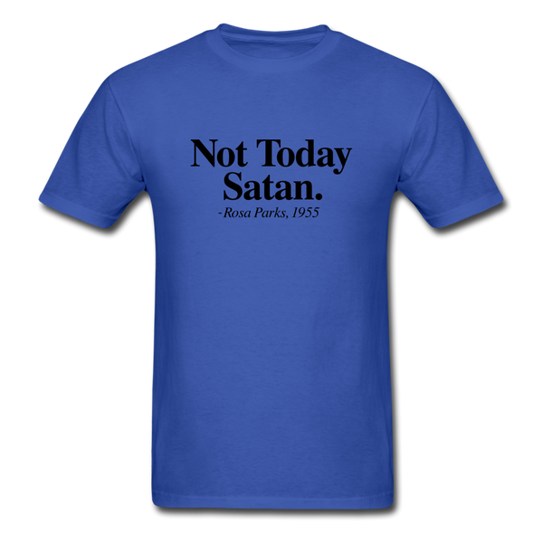 Not Today - royal blue