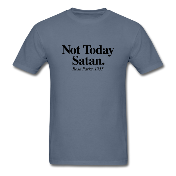 Not Today - denim