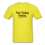 Not Today - yellow