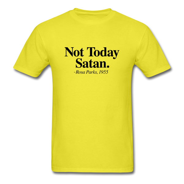 Not Today - yellow