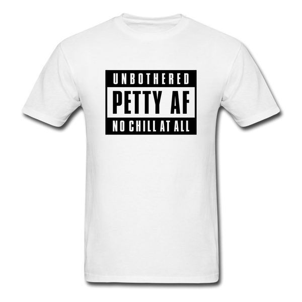 Petty Af - white