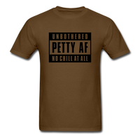 Petty Af - brown
