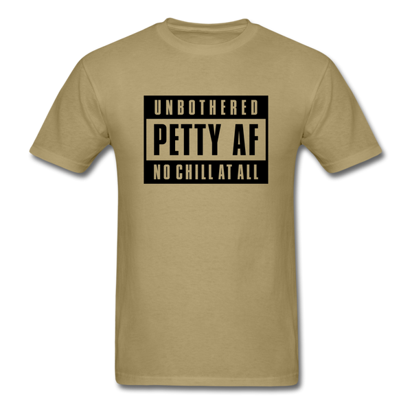 Petty Af - khaki