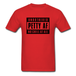 Petty Af - red