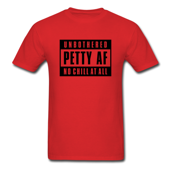 Petty Af - red