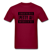 Petty Af - burgundy