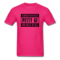 Petty Af - fuchsia