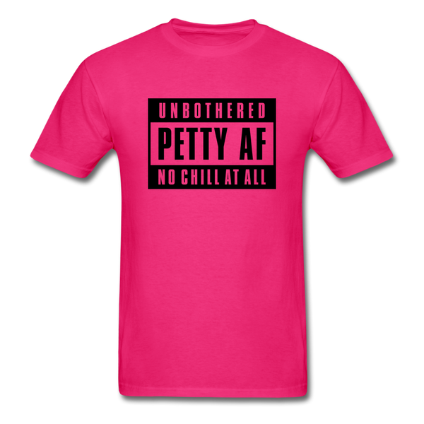 Petty Af - fuchsia