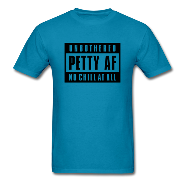Petty Af - turquoise