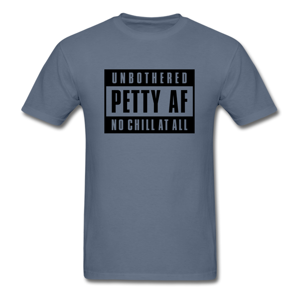 Petty Af - denim