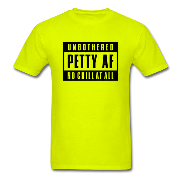Petty Af - safety green