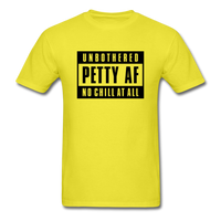 Petty Af - yellow