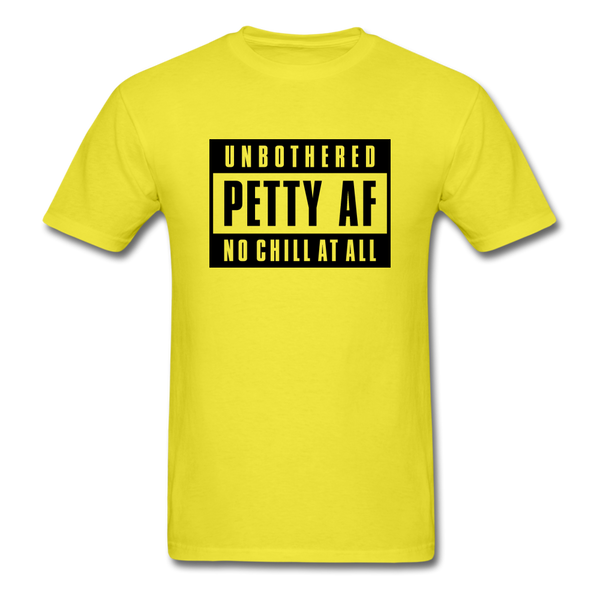 Petty Af - yellow