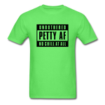 Petty Af - kiwi