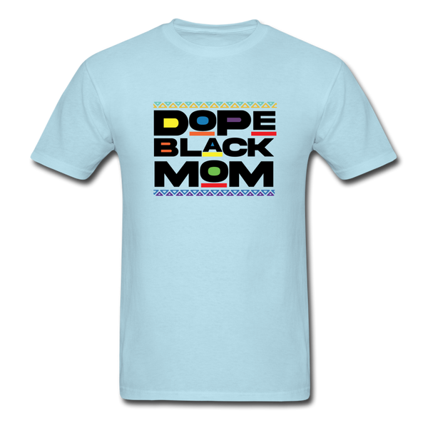 Black Dope Family Mom - powder blue