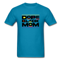 Black Dope Family Mom - turquoise