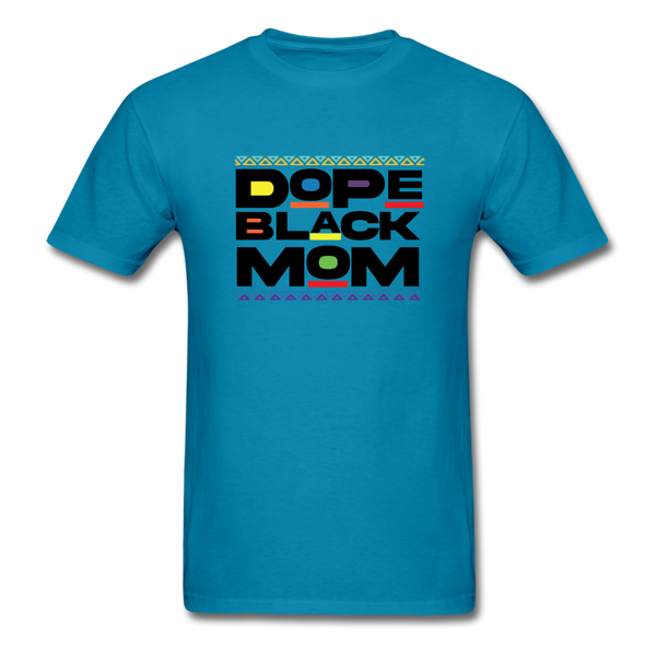 Black Dope Family Mom - turquoise