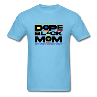 Black Dope Family Mom - aquatic blue